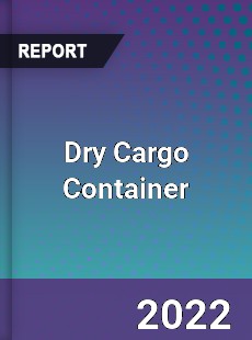 Global Dry Cargo Container Market