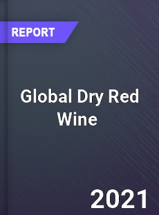 Global Dry Red Wine Market