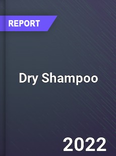 Global Dry Shampoo Market