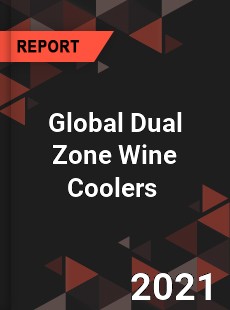 Global Dual Zone Wine Coolers Market