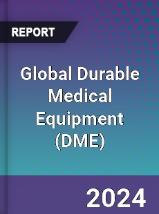 Global Durable Medical Equipment Market