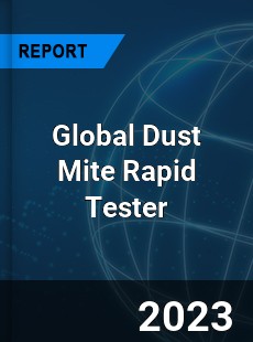 Global Dust Mite Rapid Tester Industry