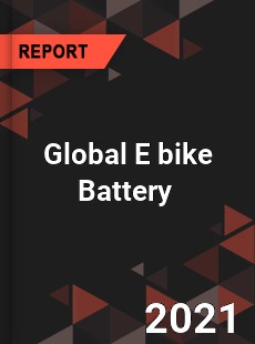 Global E bike Battery Market