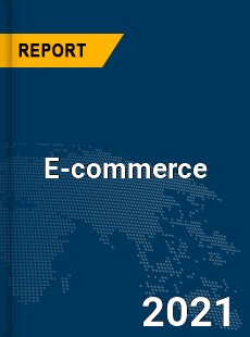 Global E commerce Market