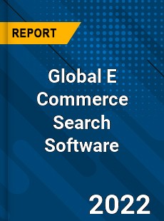 Global E Commerce Search Software Market