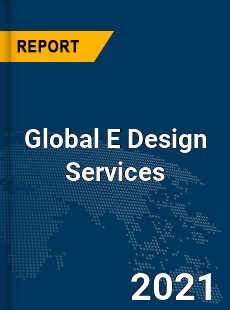 Global E Design Services Market