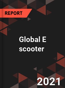 Global E scooter Market