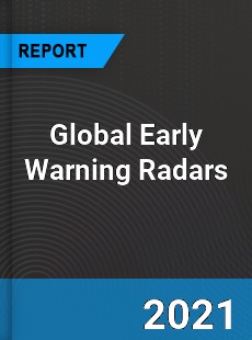 Global Early Warning Radars Market