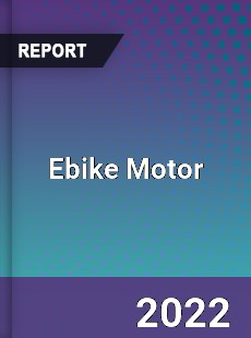 Global Ebike Motor Market