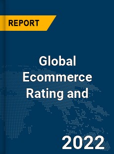 Global Ecommerce Rating and Review