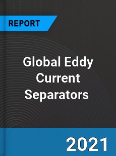 Global Eddy Current Separators Market