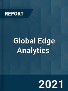 Global Edge Analytics Market