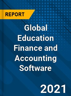 Global Education Finance and Accounting Software Market