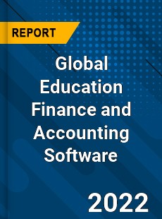 Global Education Finance and Accounting Software Market