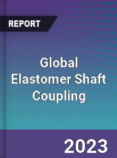 Global Elastomer Shaft Coupling Industry