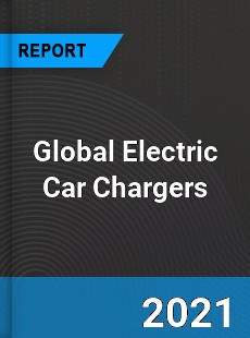 Global Electric Car Chargers Industry