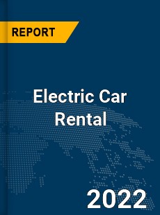 Global Electric Car Rental Industry