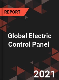 Global Electric Control Panel Market