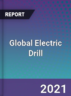 Global Electric Drill Market