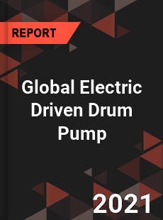 Global Electric Driven Drum Pump Market