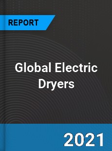 Global Electric Dryers Industry