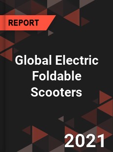 Global Electric Foldable Scooters Market