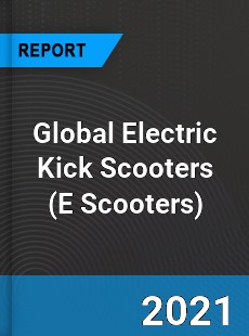 Global Electric Kick Scooters Market