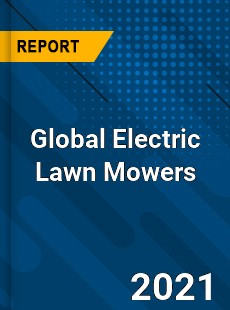 Global Electric Lawn Mowers Market