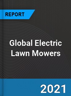 Global Electric Lawn Mowers Market