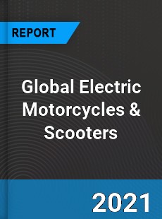 Global Electric Motorcycles amp Scooters Market