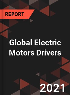 Global Electric Motors Drivers Market