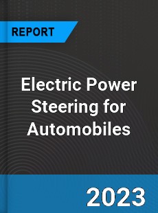Global Electric Power Steering for Automobiles Market