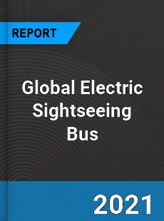 Global Electric Sightseeing Bus Market