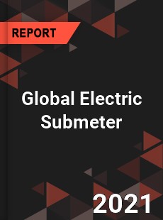 Global Electric Submeter Market