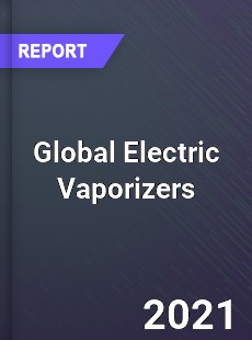 Global Electric Vaporizers Market