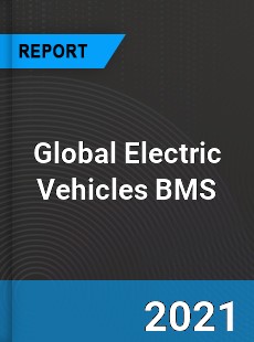 Global Electric Vehicles BMS Market