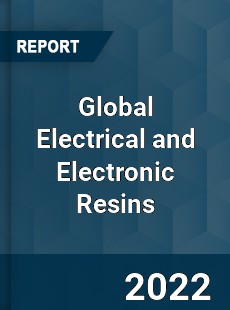 Global Electrical and Electronic Resins Market