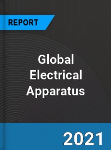 Global Electrical Apparatus Market