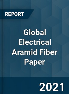 Global Electrical Aramid Fiber Paper Market