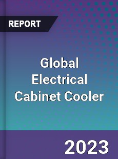 Global Electrical Cabinet Cooler Industry