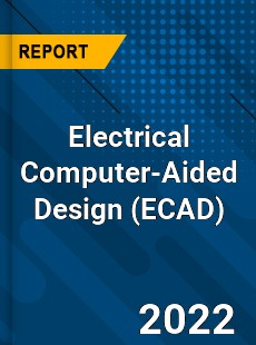 Global Electrical Computer Aided Design Industry