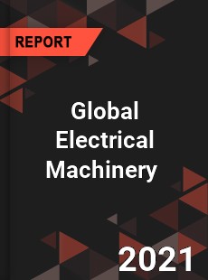 Global Electrical Machinery Market