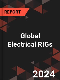 Global Electrical RIGs Market