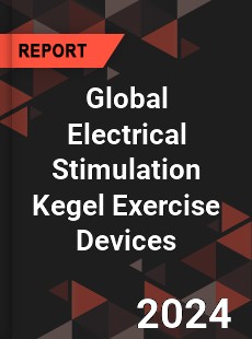 Global Electrical Stimulation Kegel Exercise Devices Industry