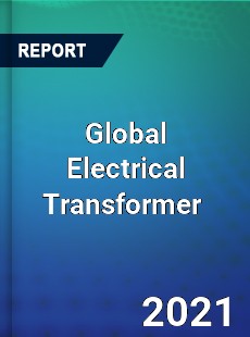 Global Electrical Transformer Market