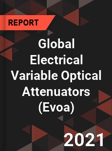 Global Electrical Variable Optical Attenuators Market