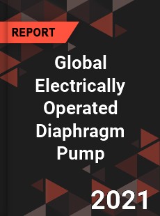 Global Electrically Operated Diaphragm Pump Market