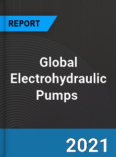 Global Electrohydraulic Pumps Market