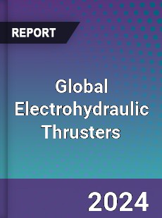 Global Electrohydraulic Thrusters Industry