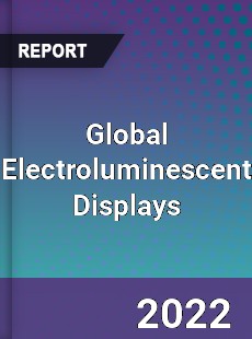 Global Electroluminescent Displays Market